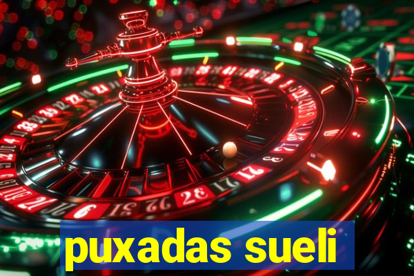 puxadas sueli